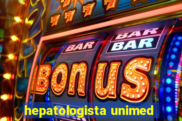 hepatologista unimed